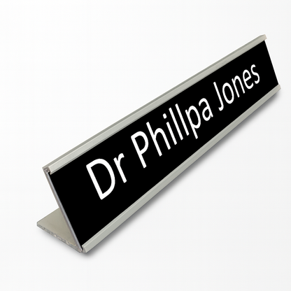 Desk Sign with aluminium holder